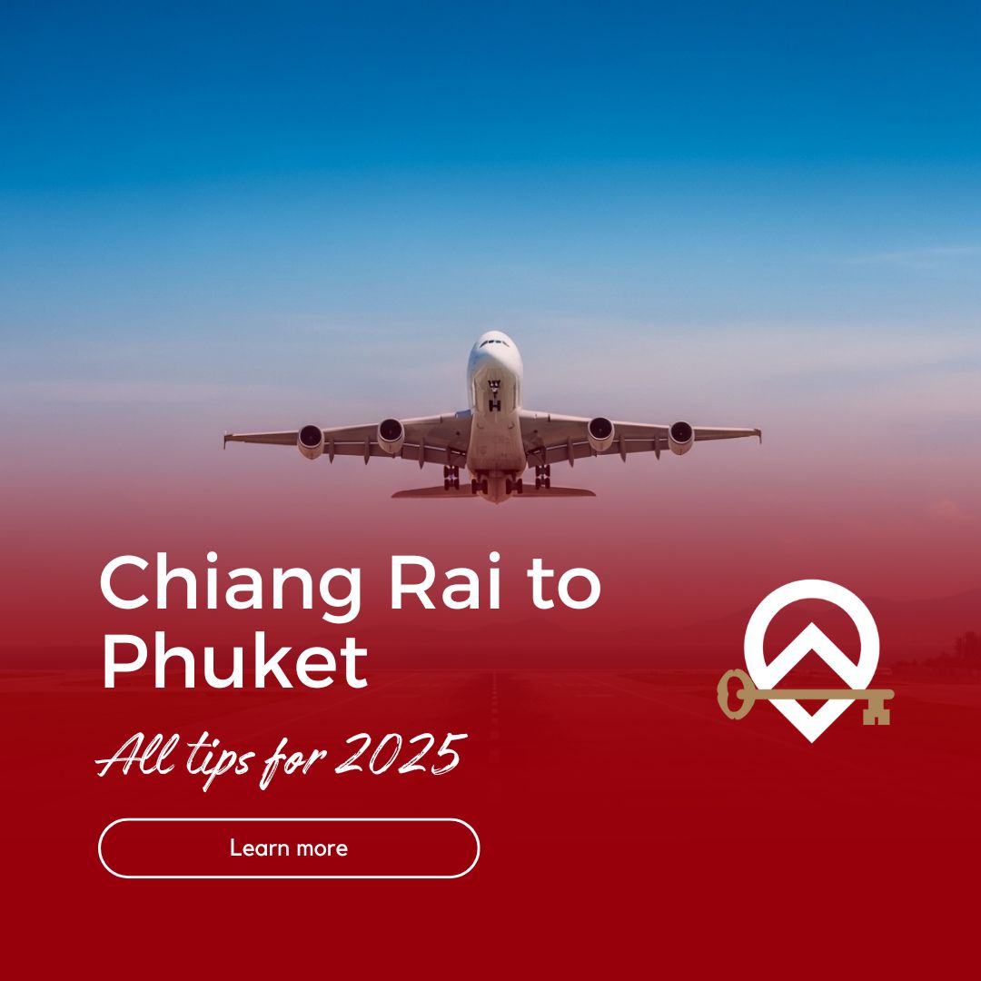 Chiang Rai to Phuket All tips 2025